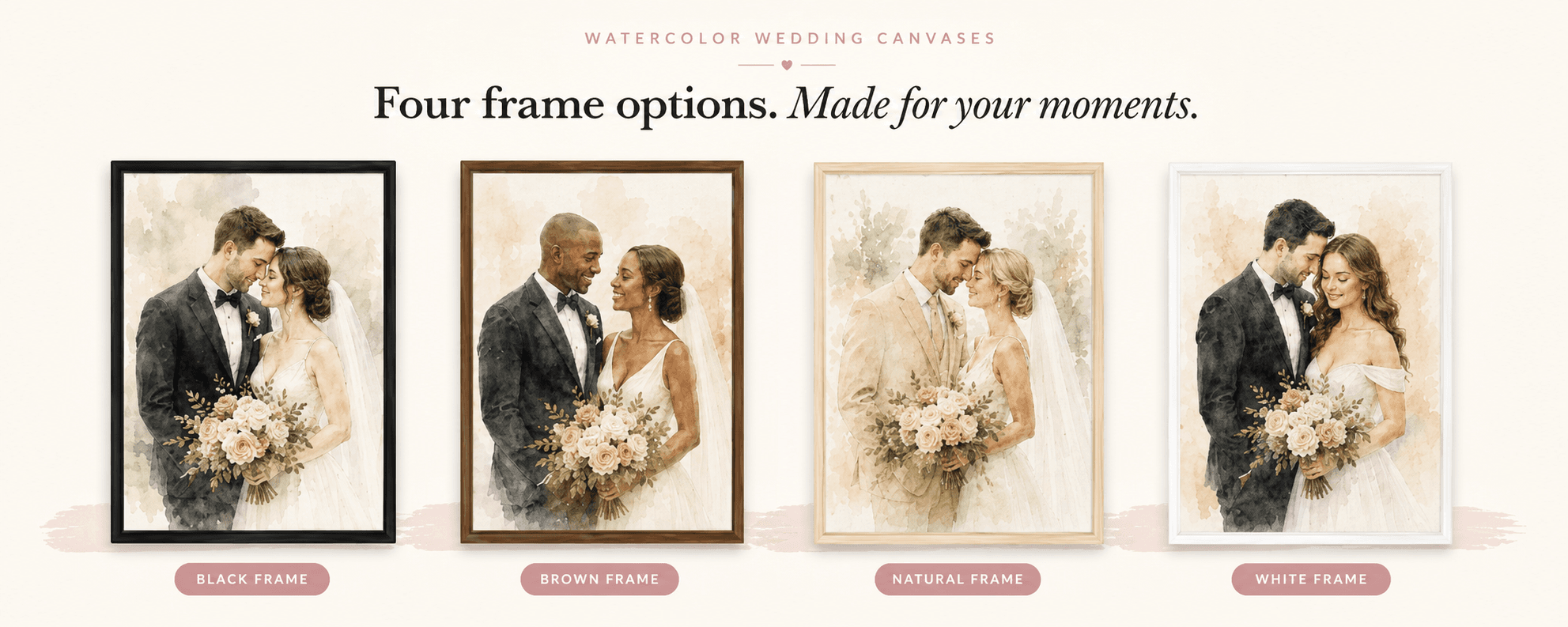 Watercolor canvases shown in each of the four frame finishes — Black, Brown, Natural, and White